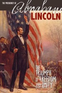 The Presidency Of Abraham Lincoln
